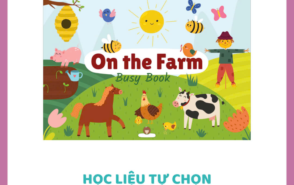 Học liệu - Nông trại vui vẻ (trọn bộ 38 trang)