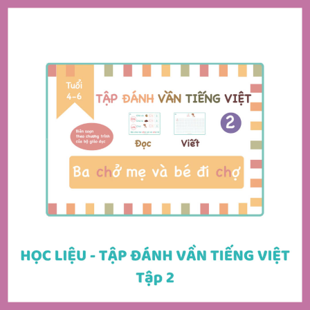 Học liệu - Đánh vần Tiếng Việt tập 2